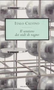 Cover of: Il sentiero dei nidi di ragno by Italo Calvino