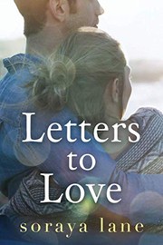 Cover of: Letters to Love by Soraya Lane