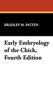 Cover of: Early Embryology of the Chick, Fourth Edition