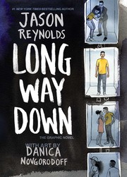 Cover of: Long Way Down by Jason Reynolds, Danica Novgorodoff