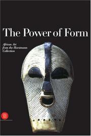 Cover of: The Power of Form: African Art From the Horstmann Collection