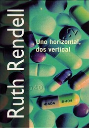 Cover of: Uno horizontal, dos vertical by 