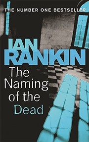 Cover of: The Naming of the Dead by Ian Rankin