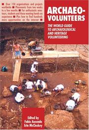 Cover of: Archaeo-Volunteers: The World Guide to Archaeological and Heritage Volunteering (We Care Guides)