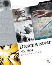 Cover of: Dreamweaver MX 2004 Accelerated: A Full-Color Guide