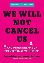 Cover of: We Will Not Cancel Us by adrienne maree brown, Malkia Devich-Cyril