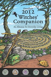 Cover of: Llewellyn's 2012 Witches' Companion: An Almanac for Everyday Living