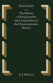 The reform of King Josiah and the composition of the deuteronomistic history by Erik Eynikel