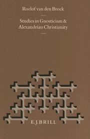 Cover of: Studies in Gnosticism and Alexandrian Christianity by R. van den Broek