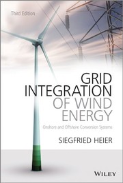Grid Integration of Wind Energy by Siegfried Heier
