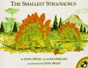 Cover of: The Smallest Stegosaurus by Lynn Sweat, Louis Phillips