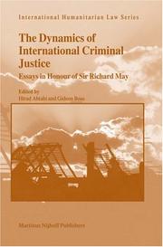 The dynamics of international criminal justice : essays in honour of Sir Richard May