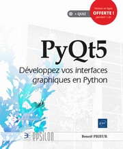 Cover of: PyQt5 - Développez vos interfaces graphiques en Python