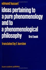Cover of: Ideas Pertaining to a Pure Phenomenology and to a Phenomenological Philosophy: First Book: General Introduction to a Pure Phenomenology (Edmund Husserl Collected Works)