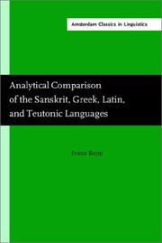 Cover of: Analytical Comparison of the Sanskrit Greek Latin and Teutonic Languages (Amsterdam Classics in Linguistics, 3)