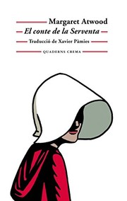 Cover of: El conte de la Serventa by Margaret Atwood, Xavier Pàmies Giménez