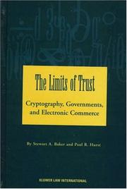 Cover of: The Limits of Trust:Cryptography, Governments, and Electronic Commerce