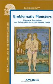 Cover of: Emblematic Monsters: Unnatural Conceptions and Deformed Births in Early Modern Europe (Clio Medica 77) (Clio Medica)