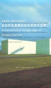 Cover of: Supermodernism: architecture in the age of globalization