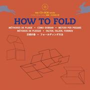 How to fold = by Laurence K. Withers