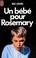 Cover of: Un bebe pour Rosemary