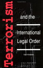 Terrorism and the international legal order : with special reference to the UN, the EU and cross-border aspects