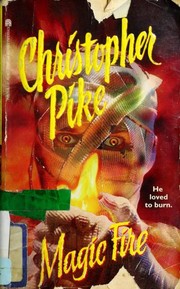 Cover of: Magic fire by Christopher Pike