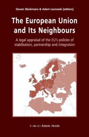 The European Union and its neighbours : a legal appraisal of the EU's policies of stabilisation, partnership and integration