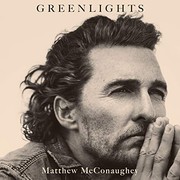 Cover of: Greenlights by Matthew McConaughey