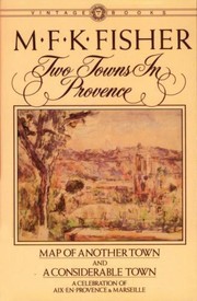 Cover of: Two Towns in Provence: A Memoir of Provence