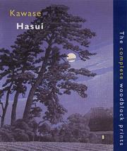 Cover of: Kawase Hasui: the complete woodblock prints