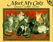 Cover of: Meet My Cats by Lesley Anne Ivory