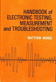 Cover of: Handbook of electronic testing, measurement, and troubleshooting