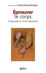 Cover of: Éprouver le corps corps appris, corps apprenant
