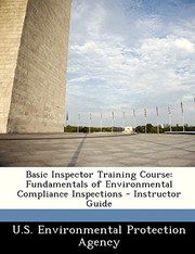 Cover of: Basic Inspector Training Course by U.S. Environmental Protection Agency