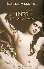 Cover of: Inés del alma mía by Isabel Allende