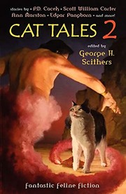 Cover of: Cat Tales 2 by George H. Scithers, Cacek, P. D., Jeff Crook, Sandra Beswetherie, Geoffrey A. Landis, Michael Northrup, Paula A. Stiles, Orrin Grey, T. Lee Harris, Scott William Carter
