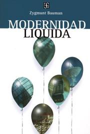 Modernidad Liquida / Liquid Modernity by Zygmunt Bauman