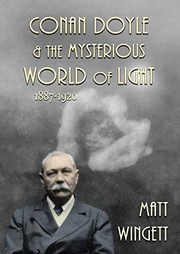 Cover of: Conan Doyle and the Mysterious World of Light: 1887-1920