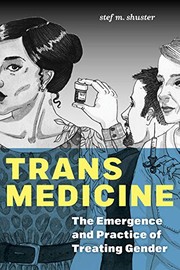 Trans Medicine by stef m. shuster
