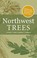 Cover of: Northwest Trees