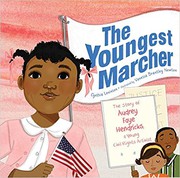 The youngest marcher by Cynthia Levinson