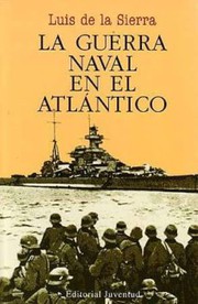Cover of: La guerra naval en el Atlántico (1939-1945)