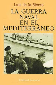 Cover of: La guerra naval en el Mediterráneo (1940-1943)
