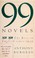 Cover of: 99 Novels