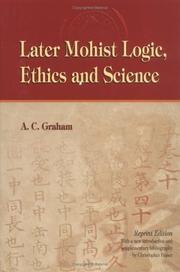 Later Mohist logic, ethics, and science by A. C. Graham