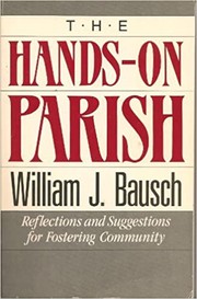 Cover of: The hands-on parish: reflections and suggestions for fostering community