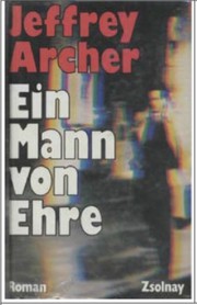 Cover of: Ein Mann von Ehre by Jeffrey Archer