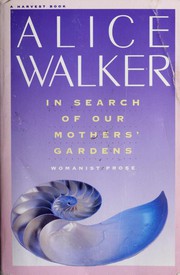 Cover of: In Search of Our Mothers' Gardens by Alice Walker