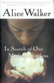 Cover of: In search of our mothers' gardens: womanist prose